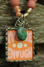 Load image into Gallery viewer, Harley & Maude’s- YOU ARE ENOUGH Necklace
